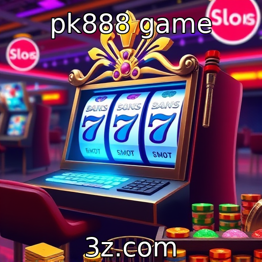 pk888 game : Análise de volatilidade em slots e suas implicações